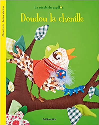 éditions Lito jeunesse doudou la chenille olivier lhote